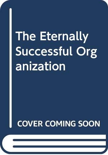 Cover for The Eternally Successful Organization
