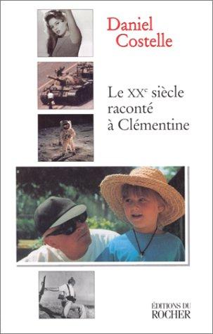 Cover for Le XXe siècle raconté à Clémentine