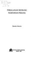 Cover for Perjalanan seorang wartawan perang