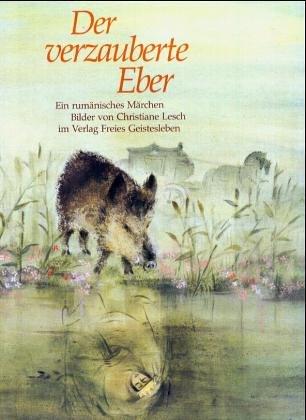 Cover for Der verzauberte Eber. Ein rumänisches Märchen.