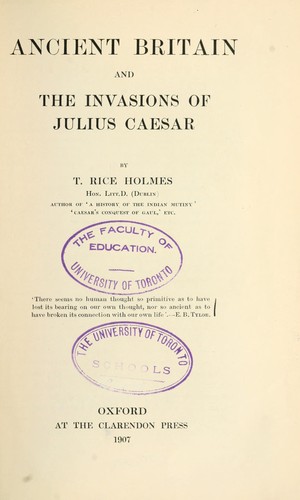 Cover for Ancient Britain and the invasions of Julius Caesar