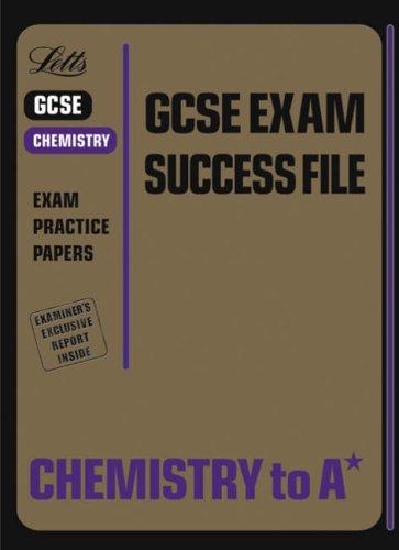Cover for Chemistry to A* (GCSE Exam Success File)