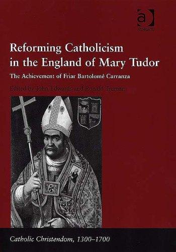 Cover for Reforming Catholicism in the England of Mary Tudor