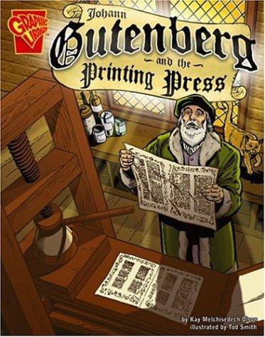 Cover for Johann Gutenburg And the Printing Press (Graphic Library)