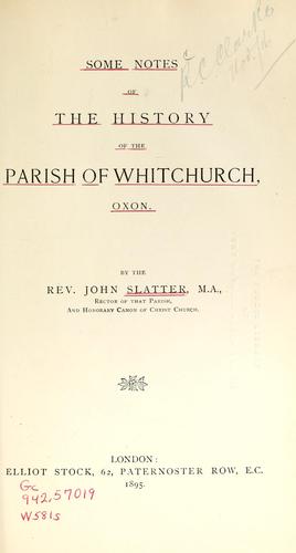 Cover for Some notes of the history of the parish of Whitchurch, Oxon