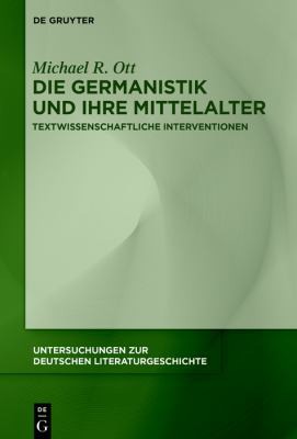 Cover for Die Germanistik und Ihre Mittelalter