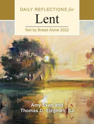 Cover for Not by Bread Alone
