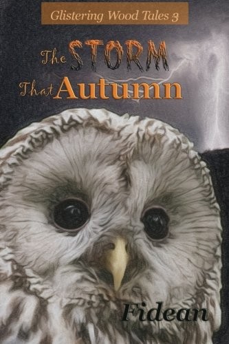 Cover for The Storm That Autumn (The Glistering Wood Tales) (Volume 3)
