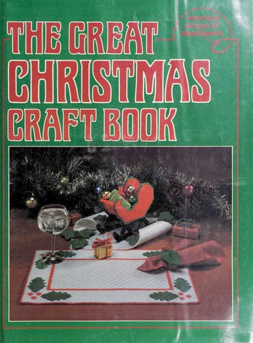 Cover for American School of Needlework Presents the Great Christmas Craft Book