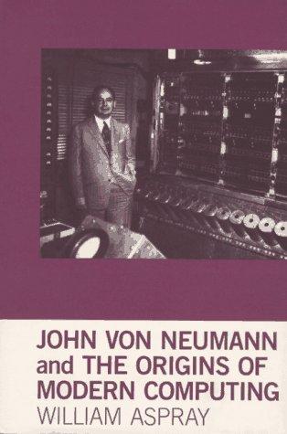 Cover for John von Neumann and the origins of modern computing