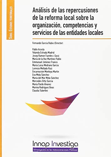 Cover for Análisis de las repercusiones de la reforma local sobre la organización, competencias y servicios de las entidades locales
