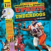 Cover for The Greatest Moments in Sports Upsets and Underdogs