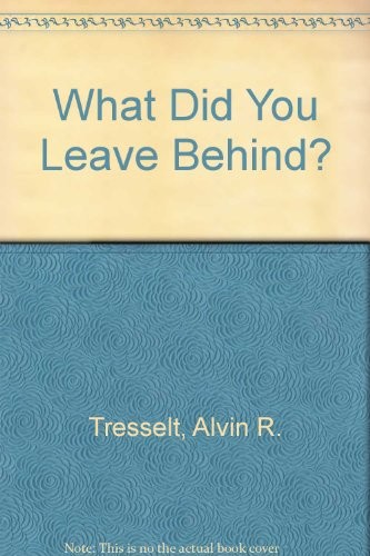 Cover for What did you leave behind?