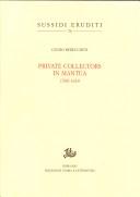Cover for Private collectors in Mantua 1500-1630