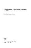 Cover for The Origins of Anglo-Saxon kingdoms