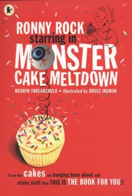 Cover for Ronny Rock Starring In Monster Cake Meltdown