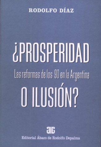 Cover for Prosperidad O Ilusion?