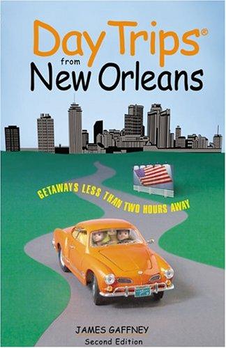 Cover for Day Trips from New Orleans, 2nd (Day Trips Series)