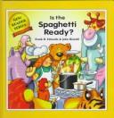 Cover for Is the Spaghetti Ready?