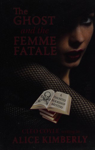 Cover for The ghost and the femme fatale