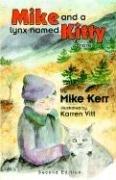 Cover for Mike and a Lynx named Kitty