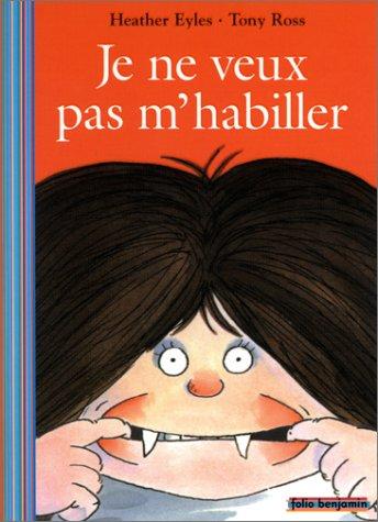 Cover for Je ne veux pas m'habiller