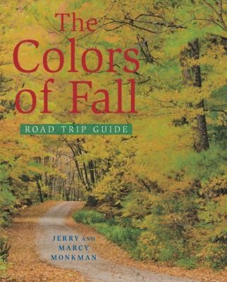 Cover for The Colors Of Fall Road Trip Guide