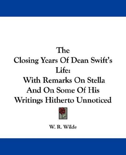 Cover for The Closing Years Of Dean Swift's Life