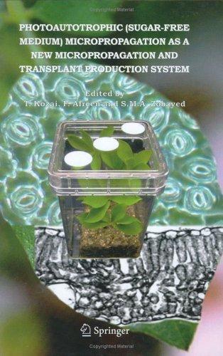 Cover for Photoautotrophic (sugar-free medium) Micropropagation as a New  Micropropagation and Transplant Production System