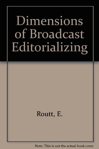 Cover for Dimensions of broadcast editorializing.