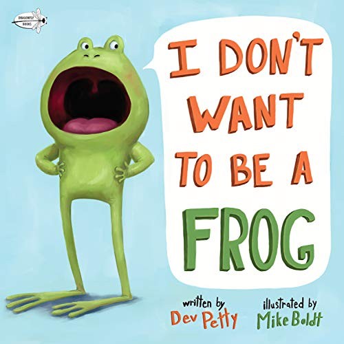 Cover for I Don't Want to Be a Frog