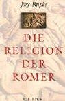 Cover for Die Religion der Römer. Eine Einführung.