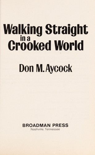 Cover for Walking straight in a crooked world