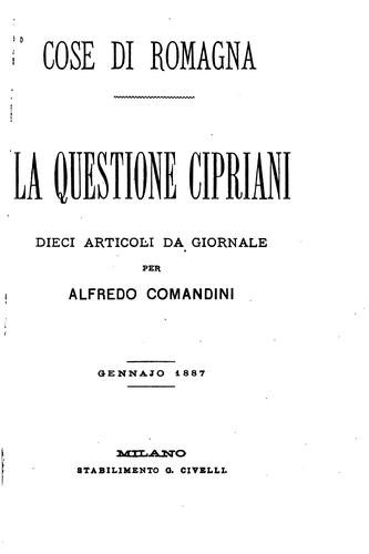 Cover for Cose di Romagna: la questione Cipriani : dieci articoli da giornale
