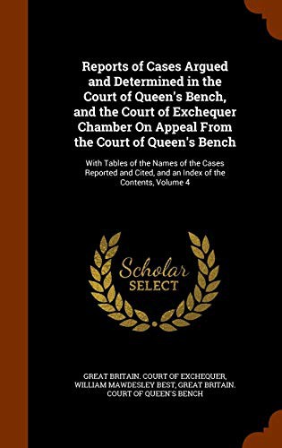 Cover for Reports of Cases Argued and Determined in the Court of Queen's Bench, and the Court of Exchequer Chamber On Appeal From the Court of Queen's Bench