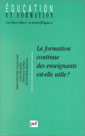 Cover for La Formation continue des enseignants est-elle utile ?