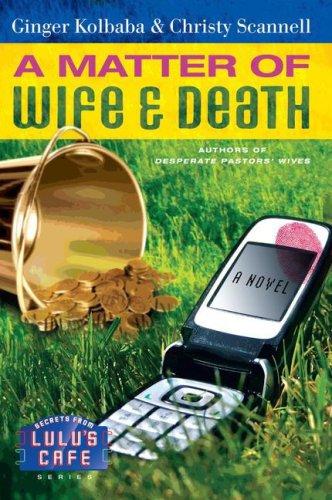 Cover for A Matter of Wife & Death (Secrets from Lulu's Cafe)