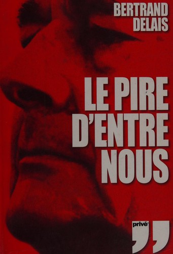Cover for Le pire d'entre nous