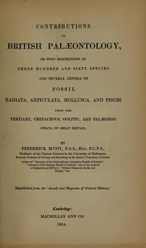 Cover for Contributions to British palæontology, or First descriptions of three hundred and sixty species and several genera of fossil Radiata, Articulata, Mollusca, and Pisces from the Tertiary, Cretaceous, Oolitic, and Palæozoic strata of Great Britain.