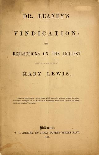 Cover for Dr. Beaney's vindication: with reflections on the inquest held upon the body of Mary Lewis ...