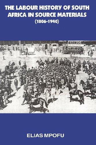 Cover for The labour history of South Africa in source materials