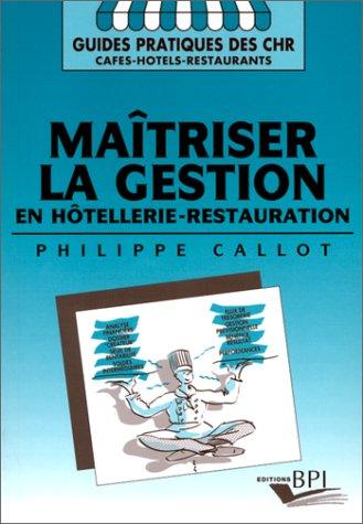 Cover for Maîtriser la gestion en hôtellerie-restauration