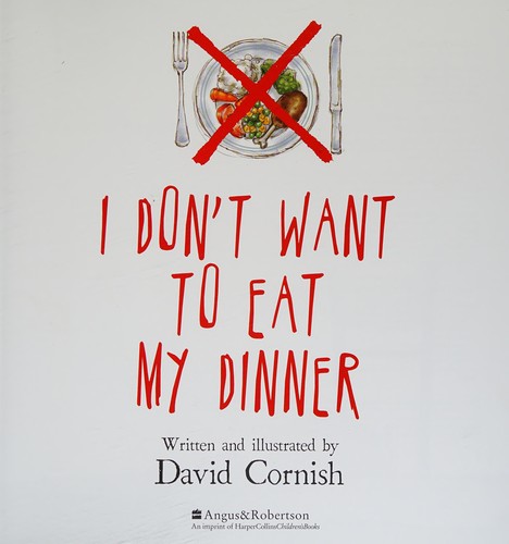 Cover for I Don't Want to Eat My Dinner