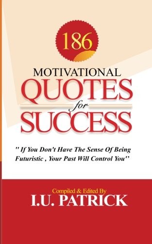 Cover for 186 Motivational Quotes For Success