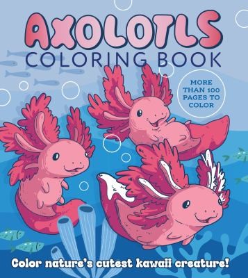 Cover for Axolotls Coloring Book