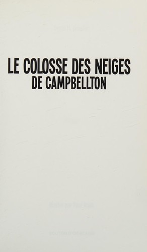 Cover for Le colosse des neiges de Campbellton