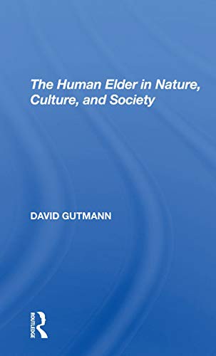 Cover for The Human Elder In Nature, Culture, And Society