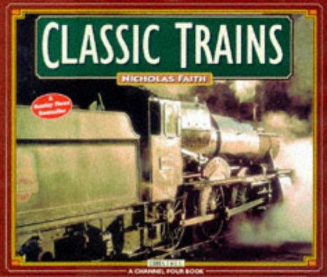 Cover for Classic Trains (Channel Four Book)