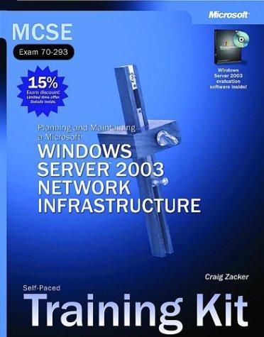 Cover for MCSE Self-Paced Training Kit (Exam 70-293): Planning and Maintaining a Microsoft  Windows Server(TM) 2003 Network Infrastructure (Pro-Certification)
