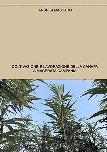 Cover for Coltivazione e lavorazione della canapa a Macerata Campania